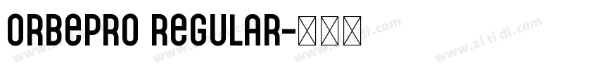 OrbePro Regular字体转换
